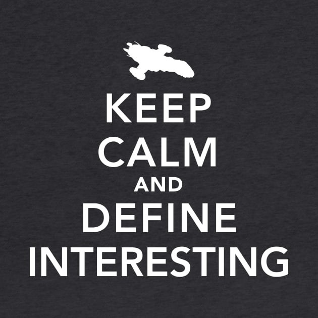 Keep Calm and Define Interesting by ikado